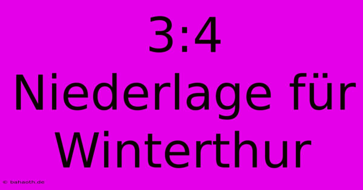 3:4 Niederlage Für Winterthur