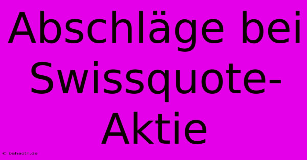 Abschläge Bei Swissquote-Aktie