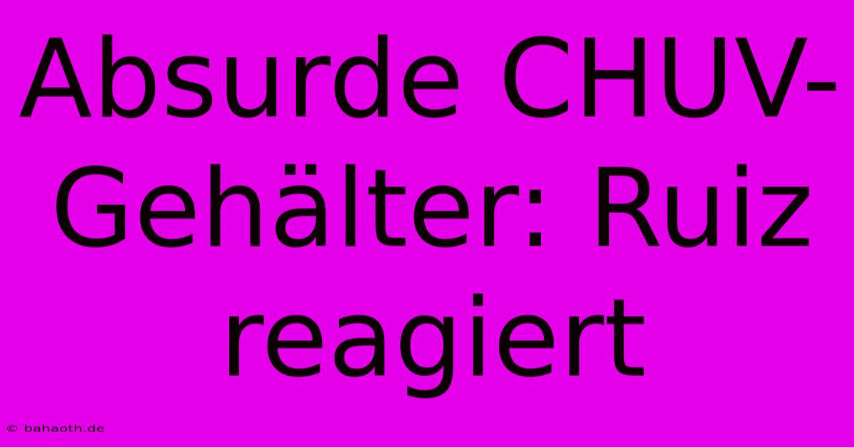 Absurde CHUV-Gehälter: Ruiz Reagiert