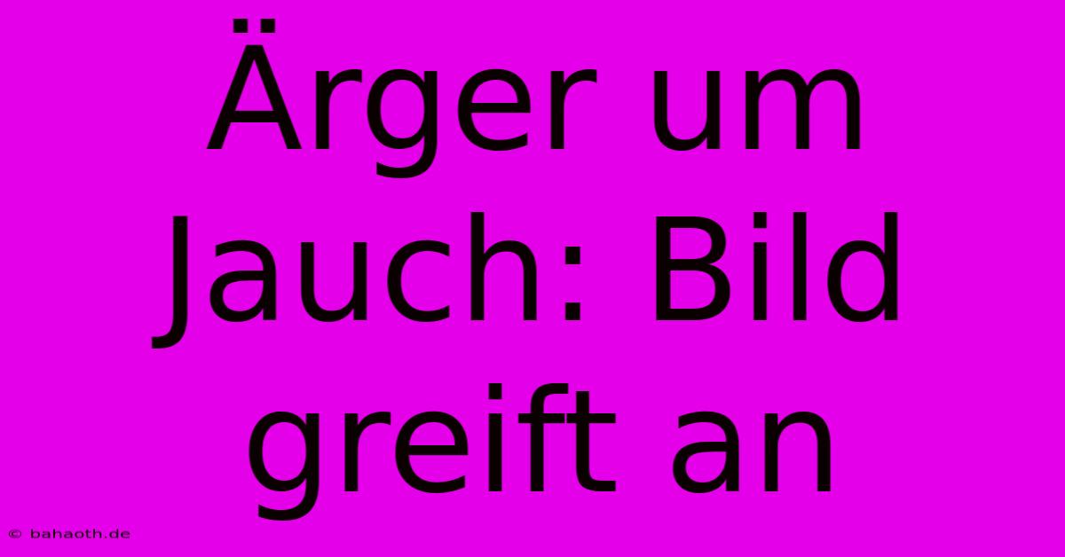 Ärger Um Jauch: Bild Greift An