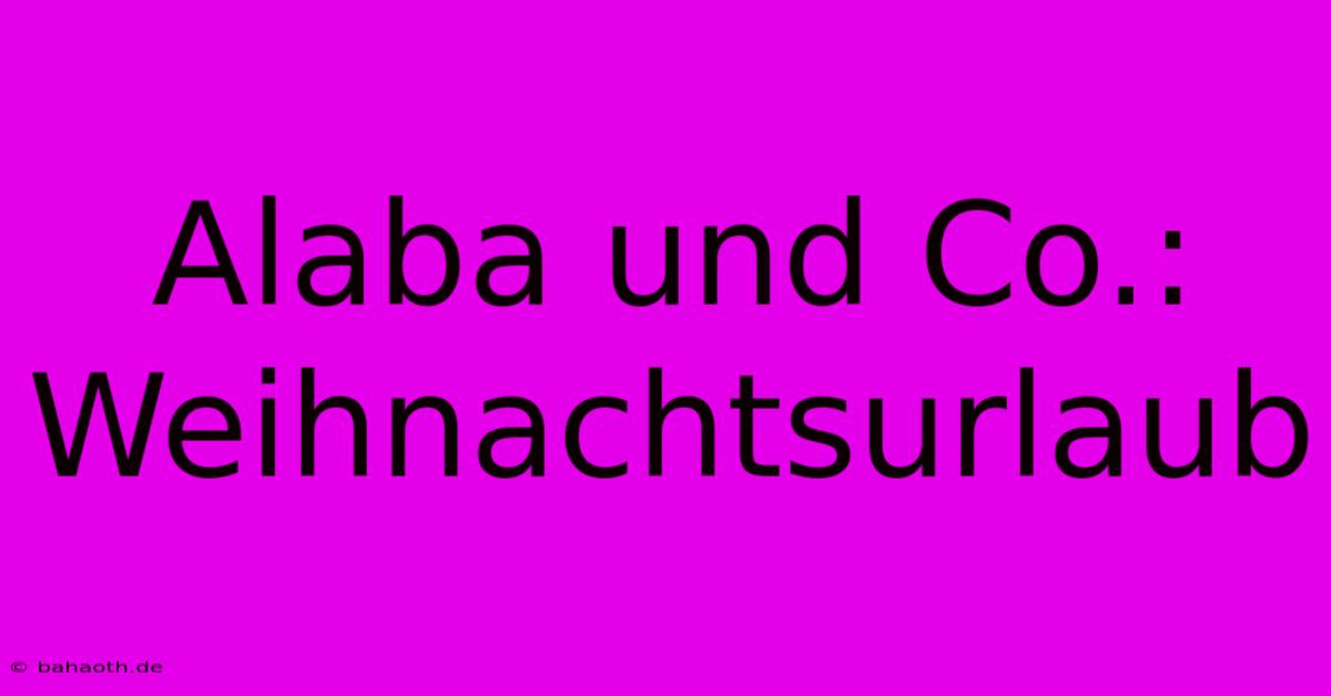 Alaba Und Co.:  Weihnachtsurlaub