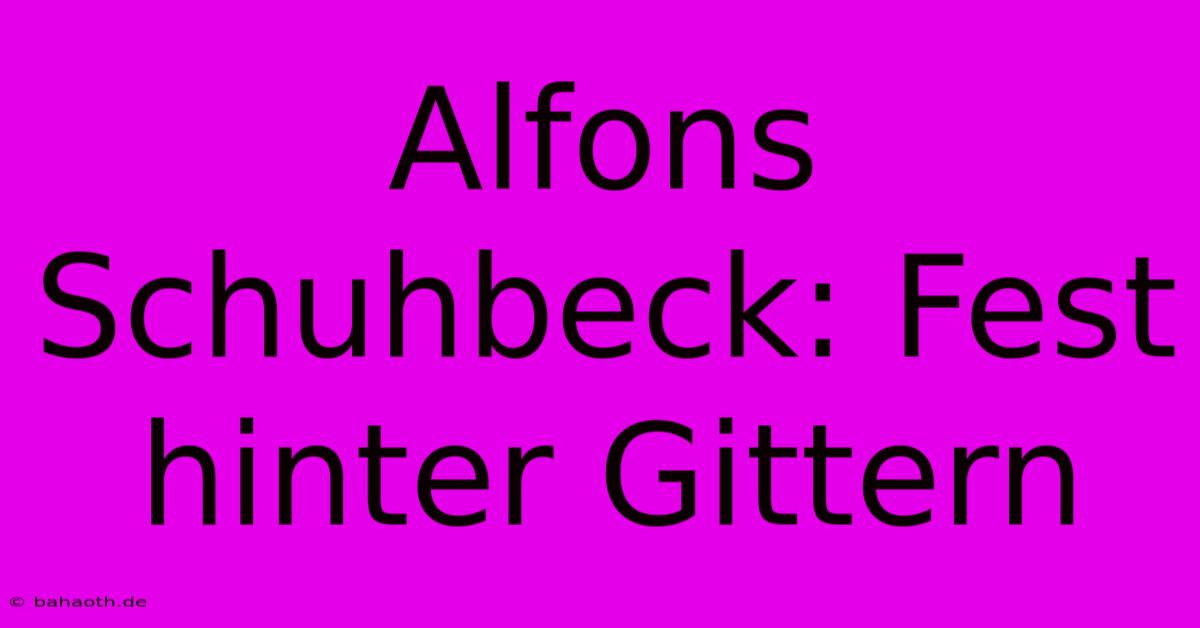 Alfons Schuhbeck: Fest Hinter Gittern