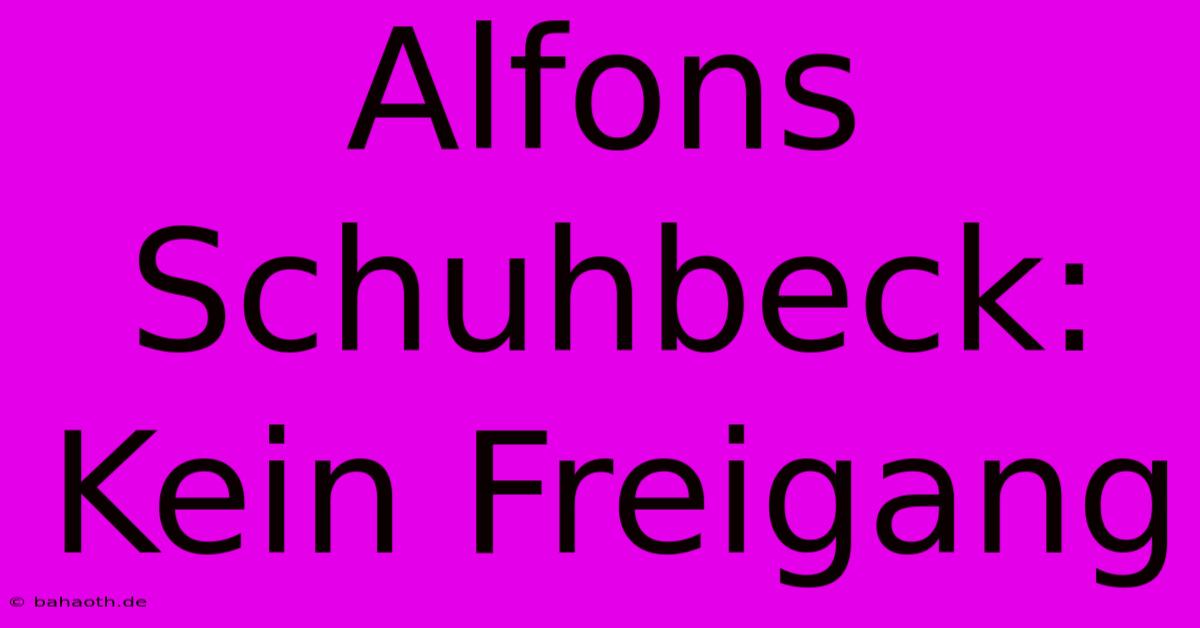 Alfons Schuhbeck:  Kein Freigang