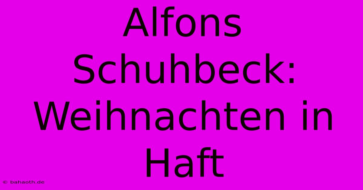 Alfons Schuhbeck:  Weihnachten In Haft