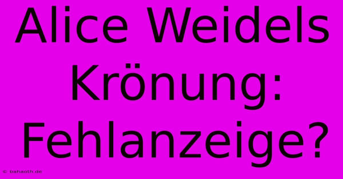 Alice Weidels Krönung: Fehlanzeige?