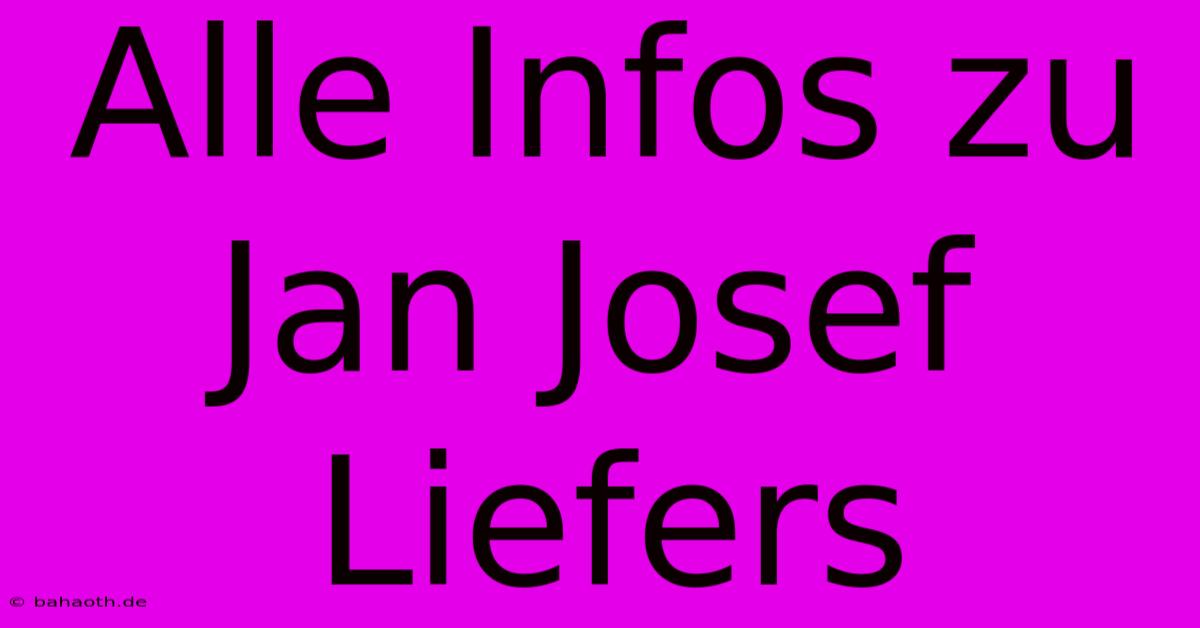 Alle Infos Zu Jan Josef Liefers