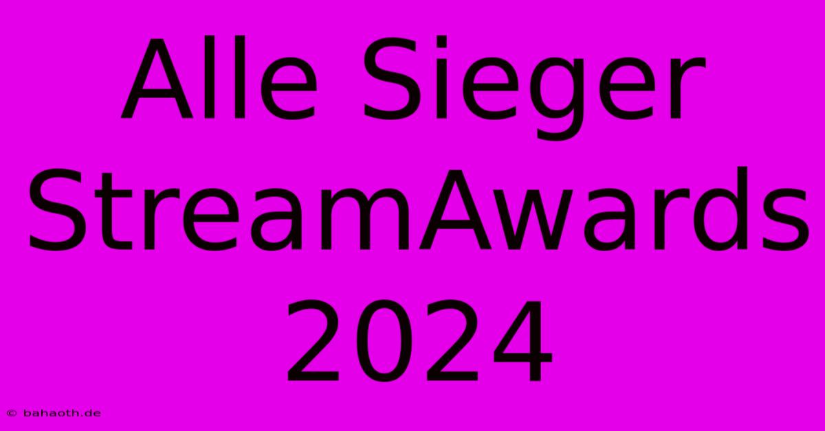 Alle Sieger StreamAwards 2024