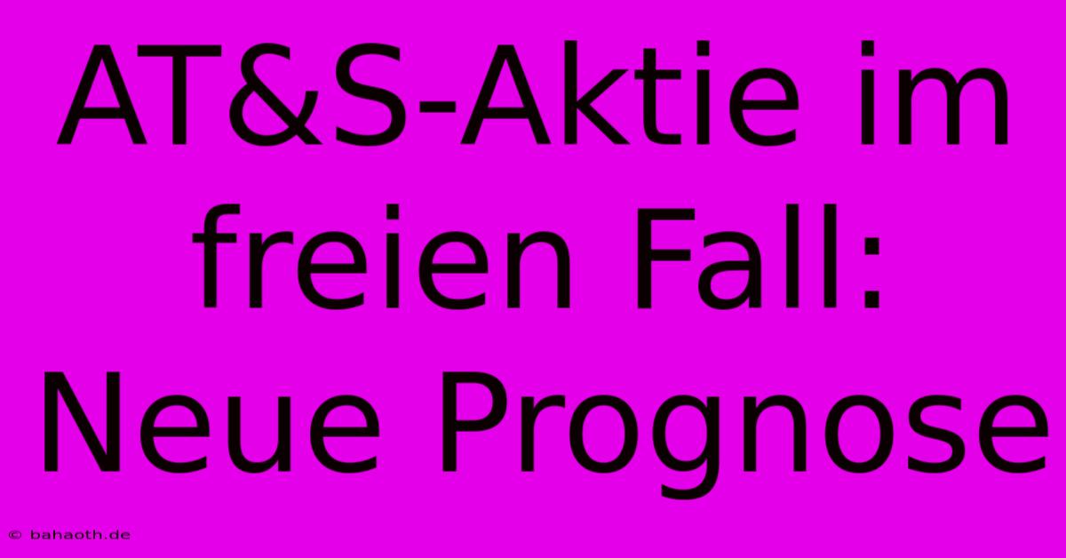 AT&S-Aktie Im Freien Fall: Neue Prognose