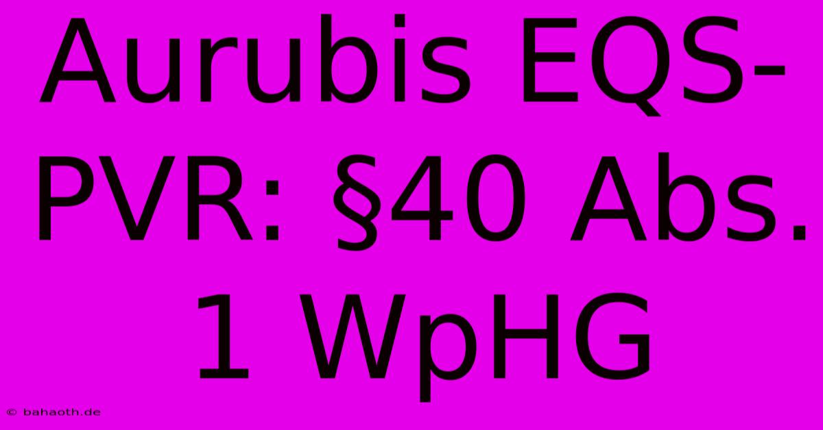 Aurubis EQS-PVR: §40 Abs. 1 WpHG