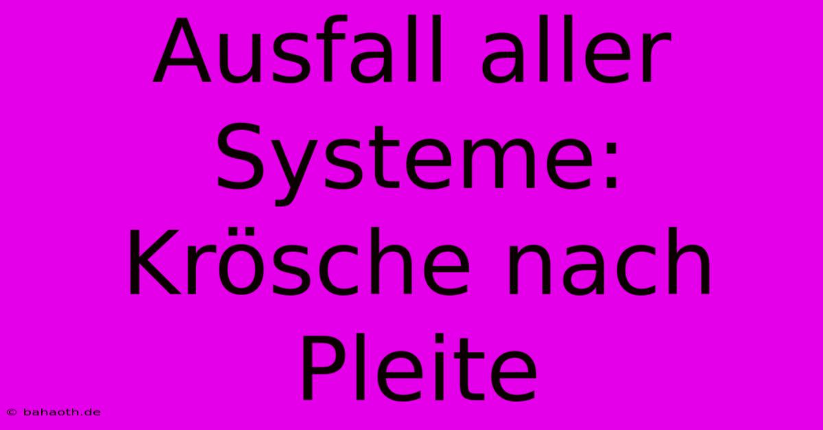 Ausfall Aller Systeme: Krösche Nach Pleite