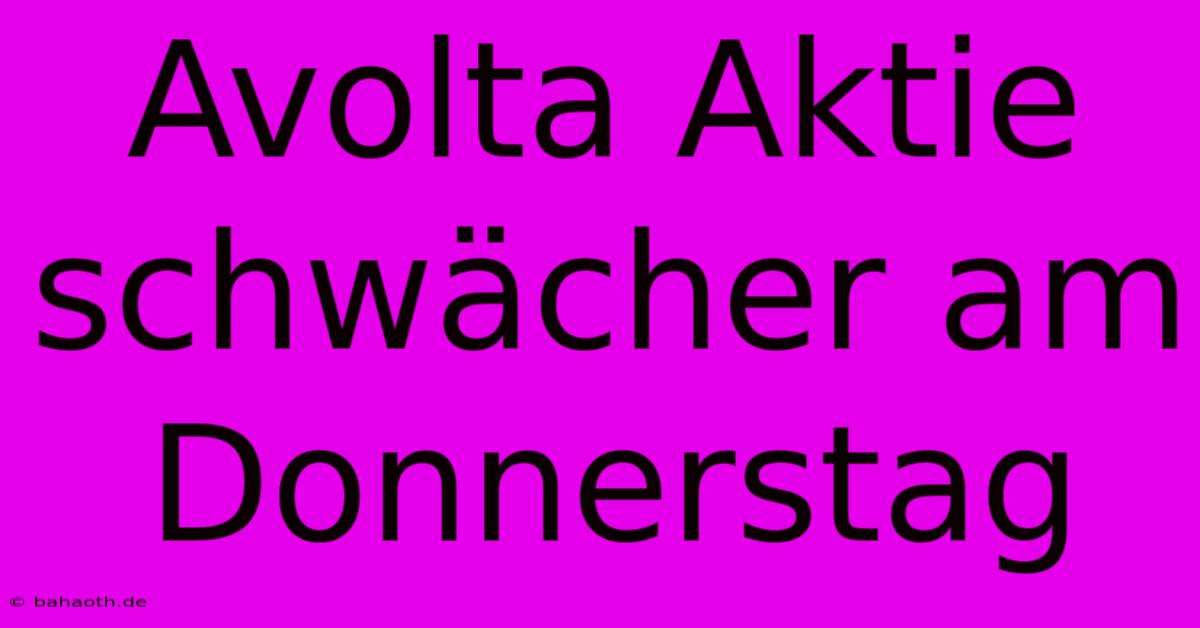 Avolta Aktie Schwächer Am Donnerstag