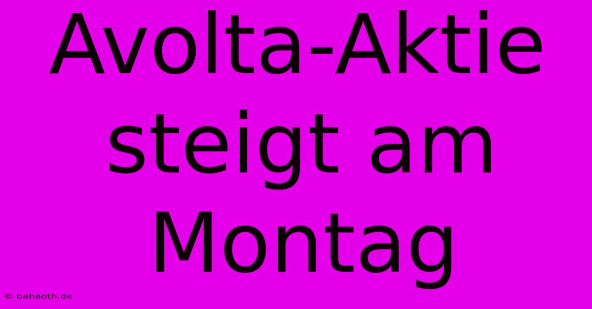 Avolta-Aktie Steigt Am Montag