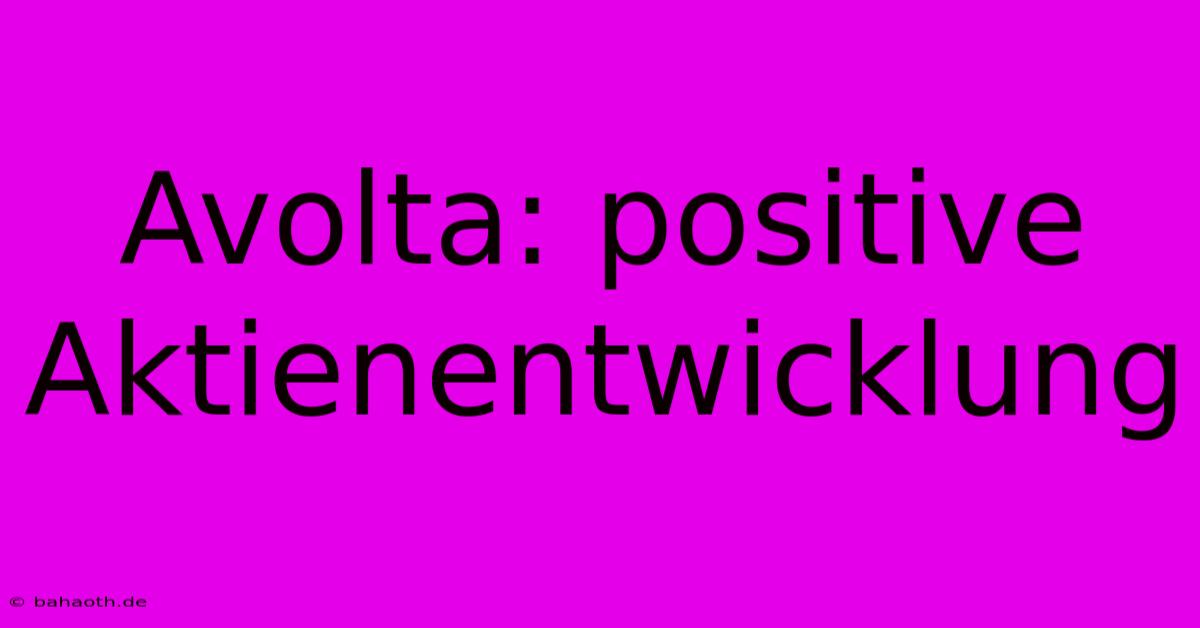 Avolta: Positive Aktienentwicklung