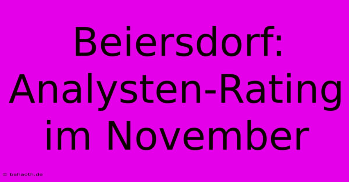 Beiersdorf: Analysten-Rating Im November