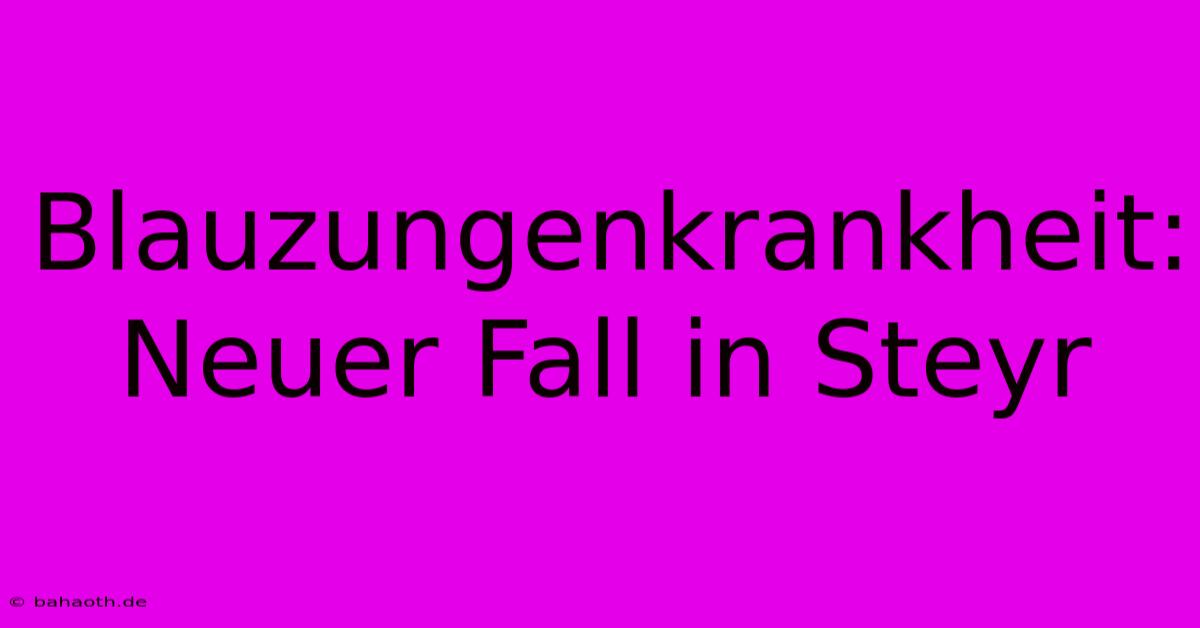 Blauzungenkrankheit: Neuer Fall In Steyr