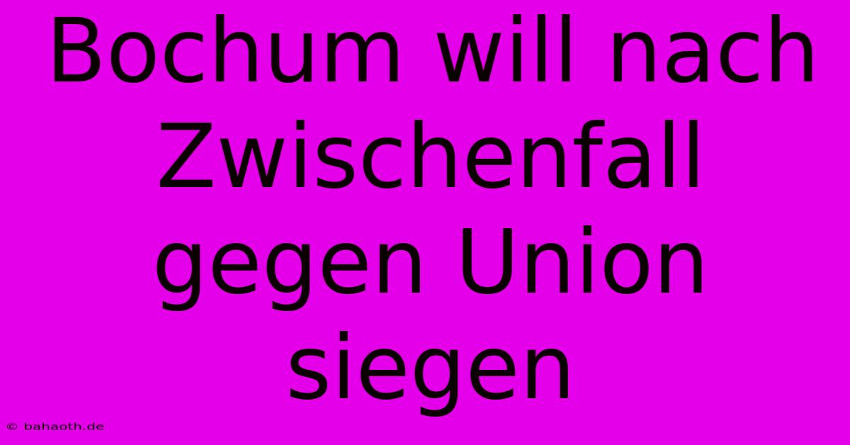 Bochum Will Nach Zwischenfall Gegen Union Siegen