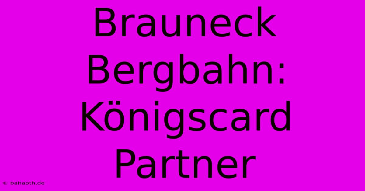 Brauneck Bergbahn: Königscard Partner