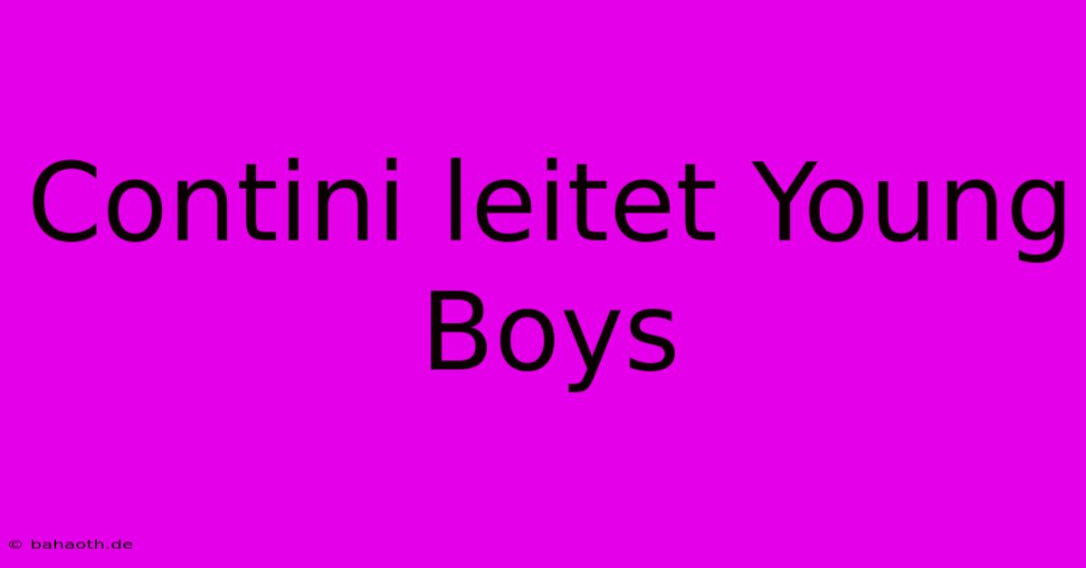 Contini Leitet Young Boys