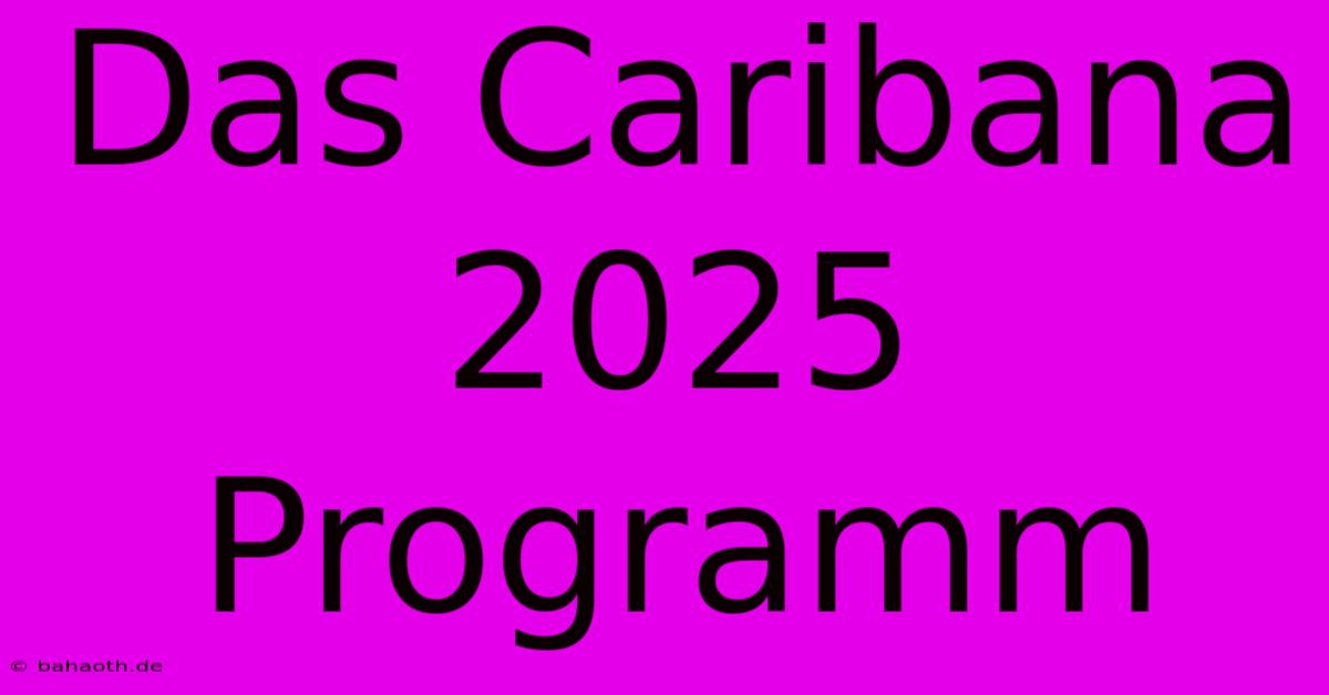 Das Caribana 2025 Programm