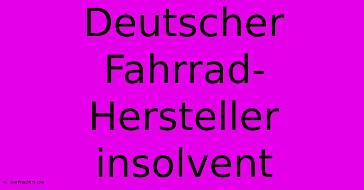 Deutscher Fahrrad-Hersteller Insolvent