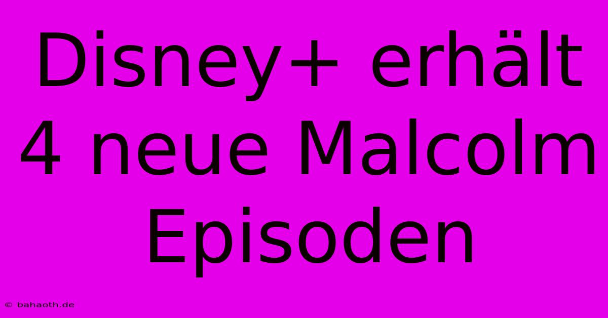 Disney+ Erhält 4 Neue Malcolm Episoden