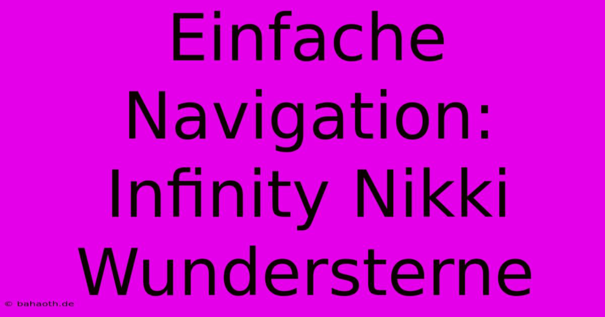 Einfache Navigation: Infinity Nikki Wundersterne