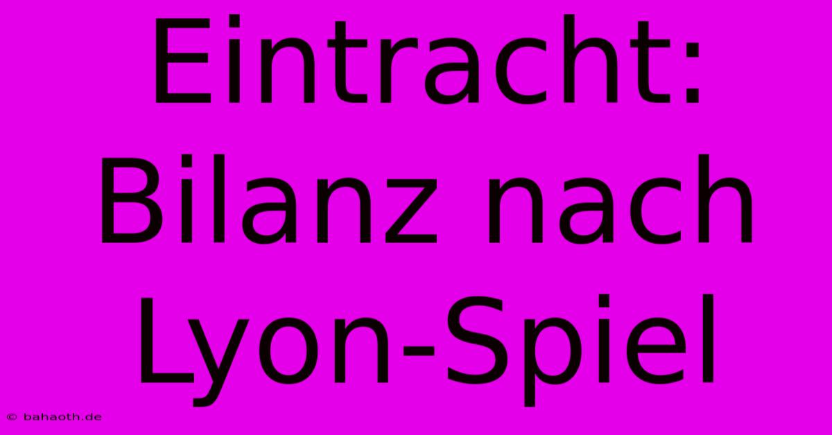 Eintracht: Bilanz Nach Lyon-Spiel