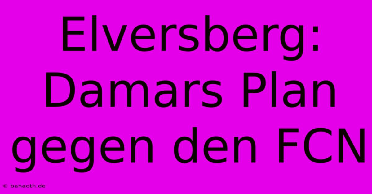 Elversberg: Damars Plan Gegen Den FCN