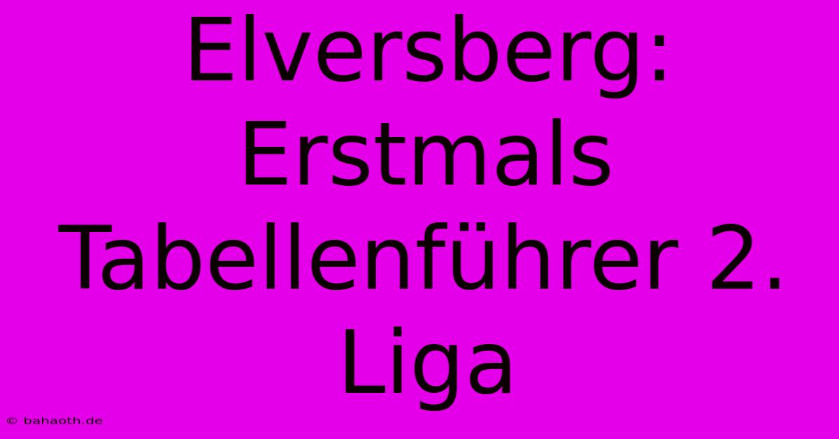 Elversberg: Erstmals Tabellenführer 2. Liga