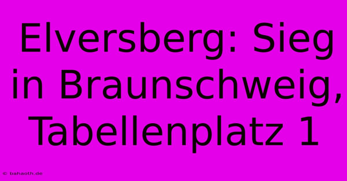 Elversberg: Sieg In Braunschweig, Tabellenplatz 1