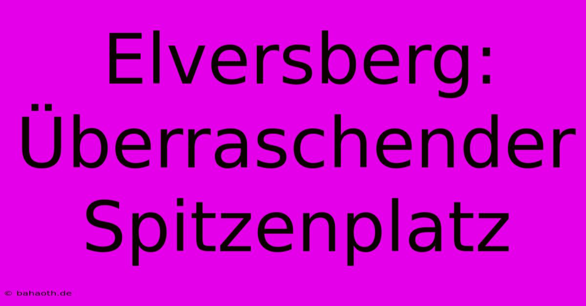 Elversberg: Überraschender Spitzenplatz