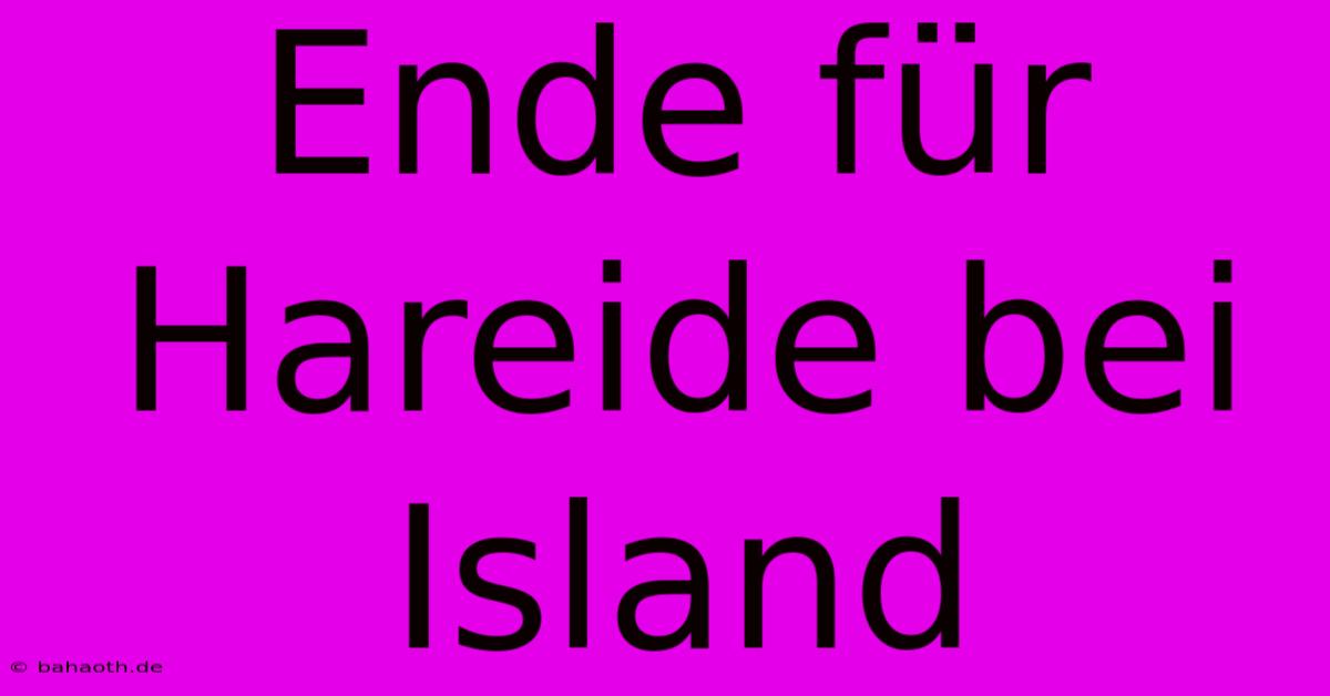 Ende Für Hareide Bei Island