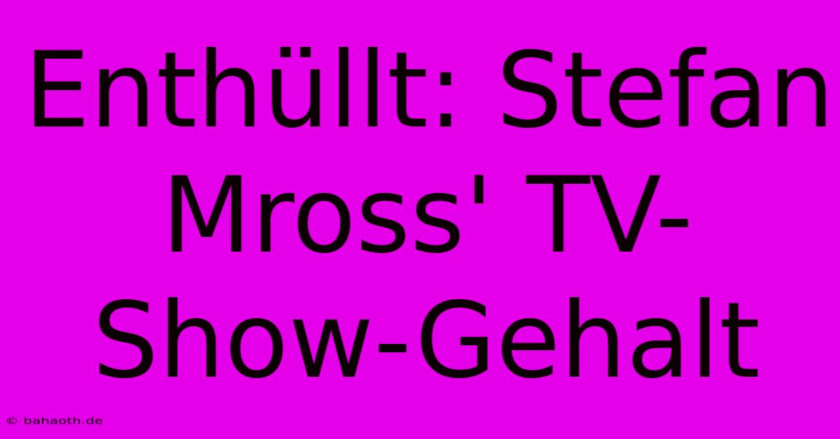 Enthüllt: Stefan Mross' TV-Show-Gehalt