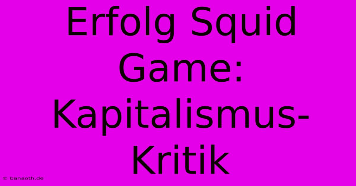 Erfolg Squid Game: Kapitalismus-Kritik