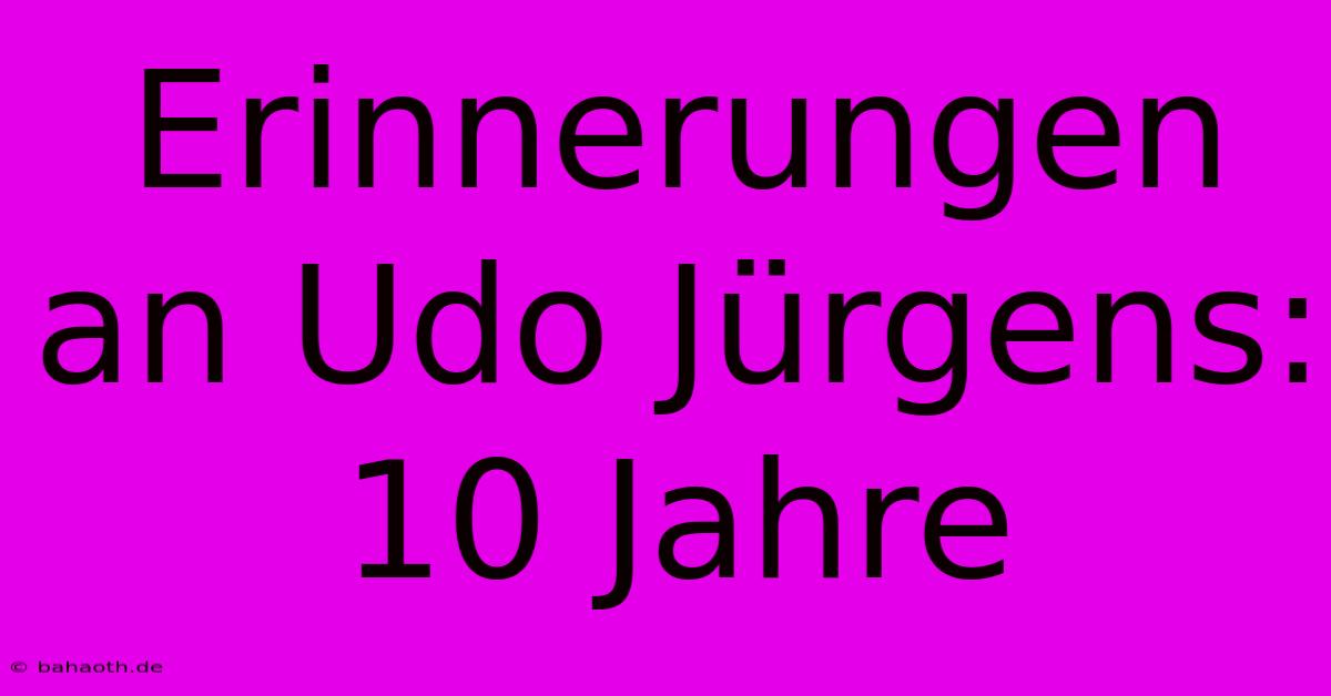 Erinnerungen An Udo Jürgens: 10 Jahre