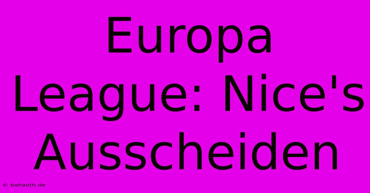 Europa League: Nice's Ausscheiden