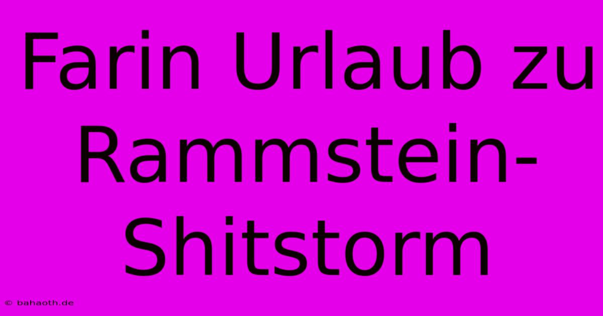 Farin Urlaub Zu Rammstein-Shitstorm