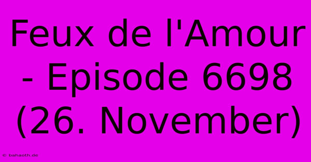 Feux De L'Amour - Episode 6698 (26. November)