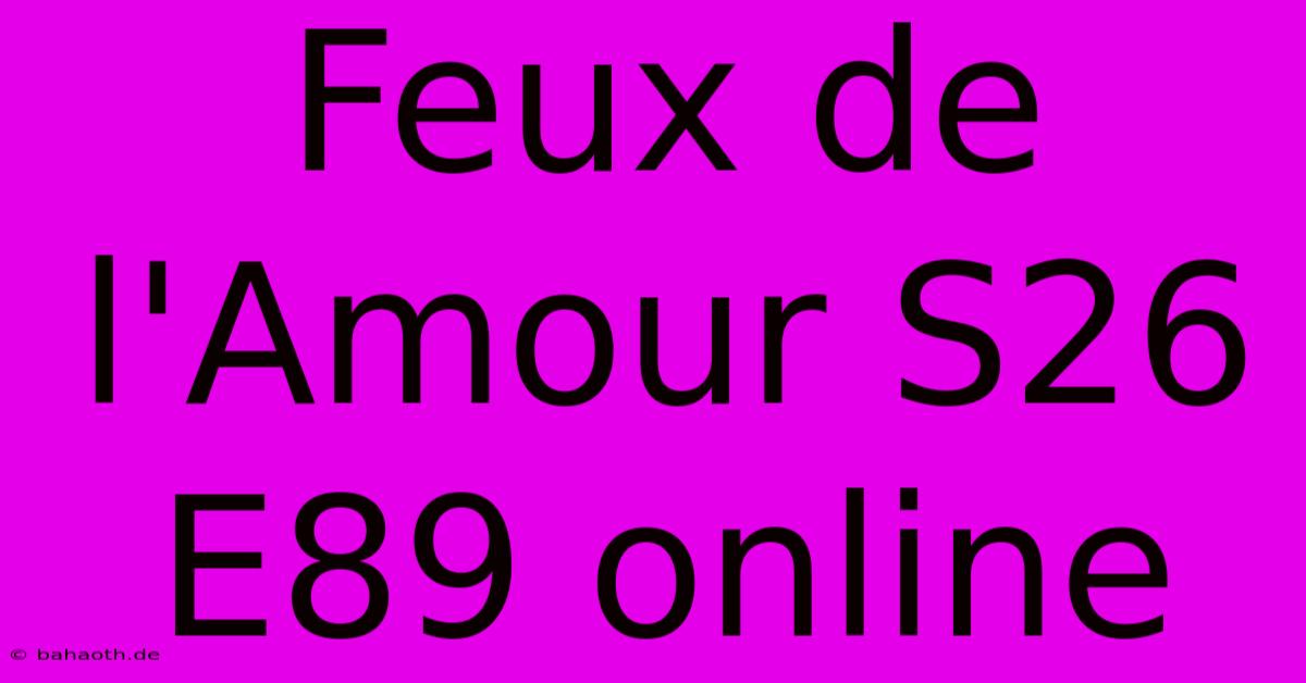 Feux De L'Amour S26 E89 Online