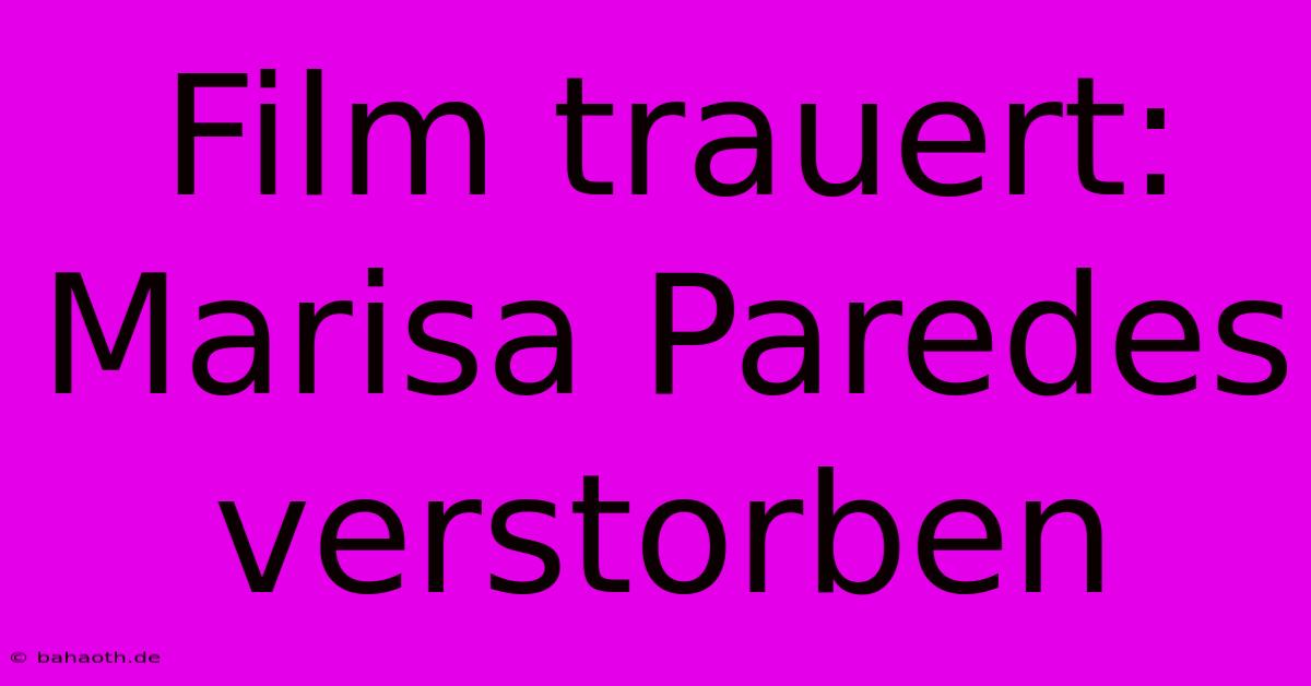 Film Trauert: Marisa Paredes Verstorben