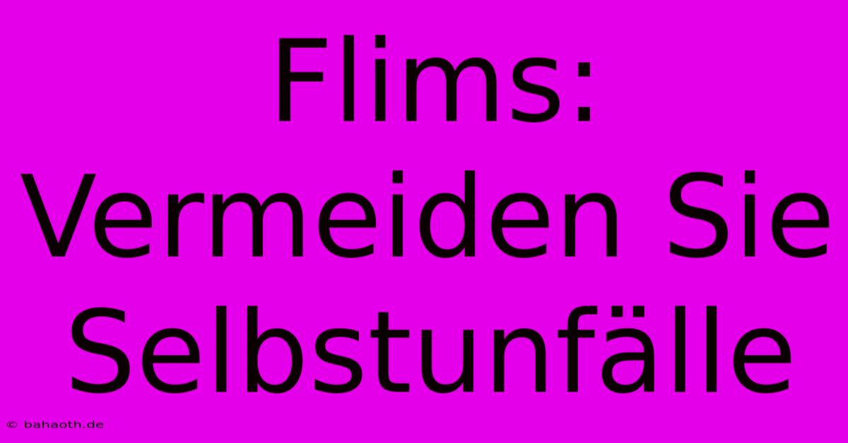 Flims: Vermeiden Sie Selbstunfälle