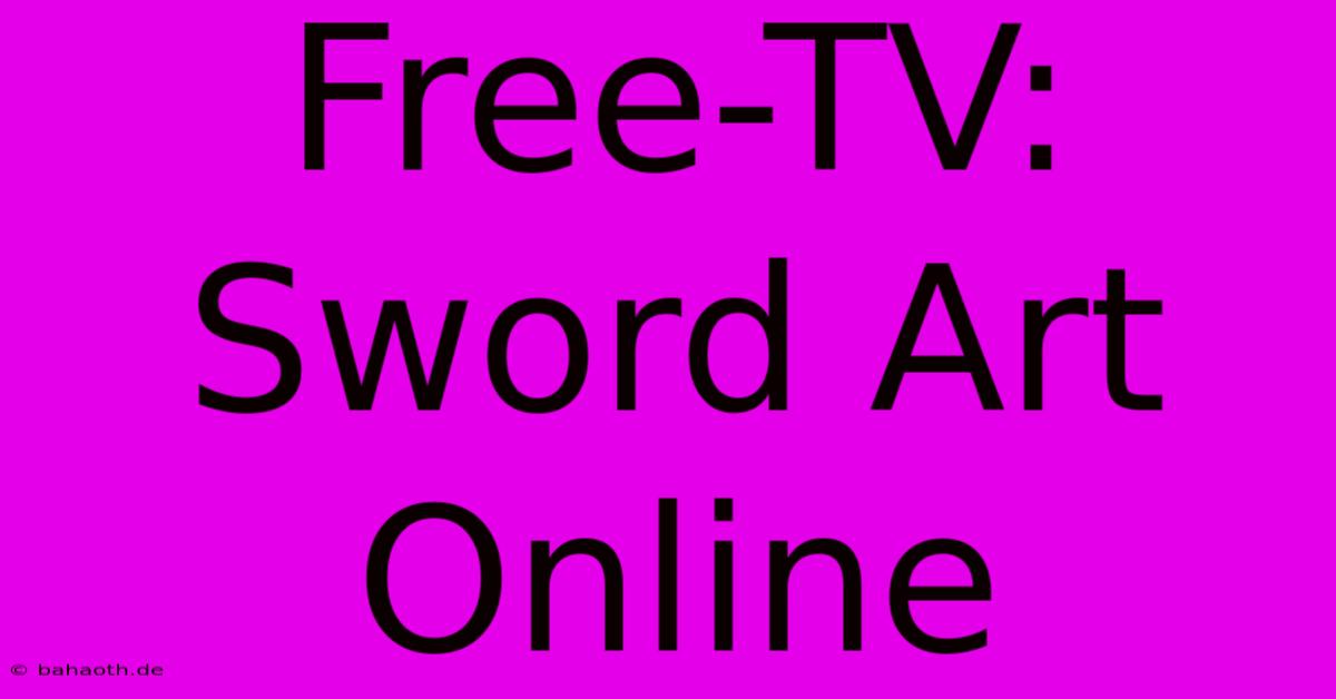 Free-TV: Sword Art Online