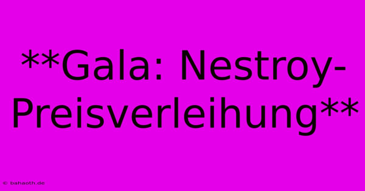 **Gala: Nestroy-Preisverleihung**