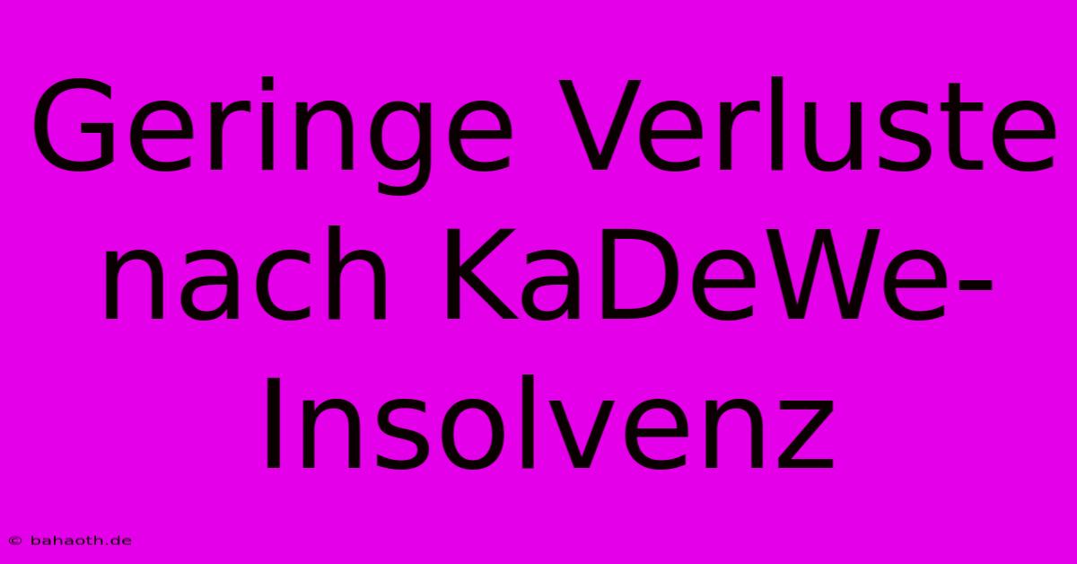 Geringe Verluste Nach KaDeWe-Insolvenz