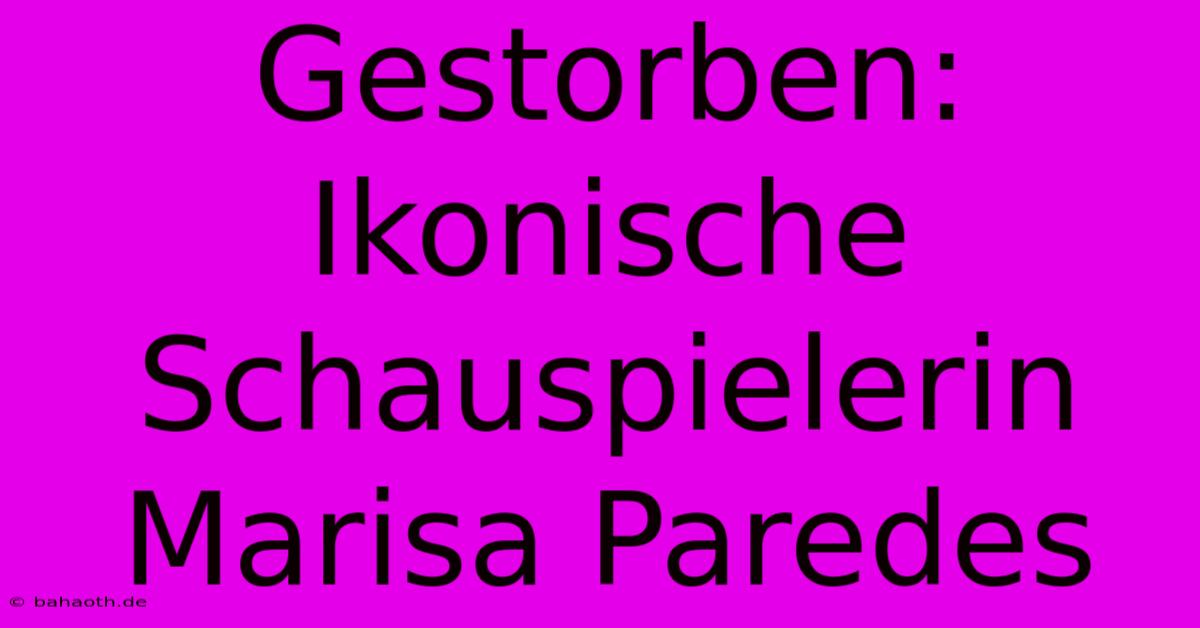 Gestorben: Ikonische Schauspielerin Marisa Paredes