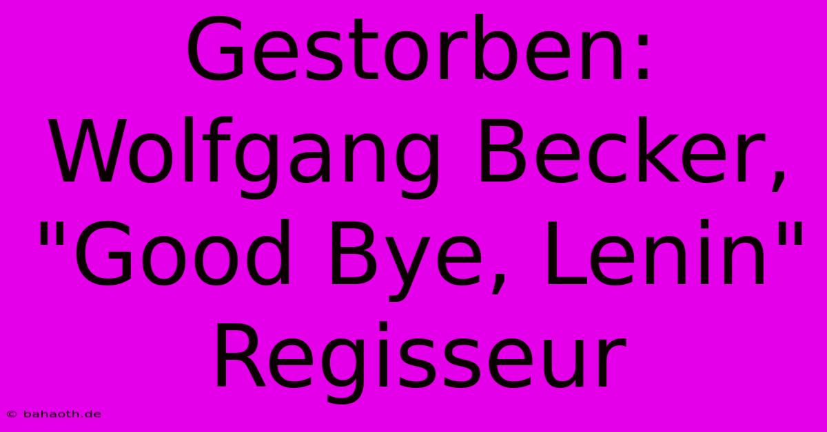 Gestorben: Wolfgang Becker, 