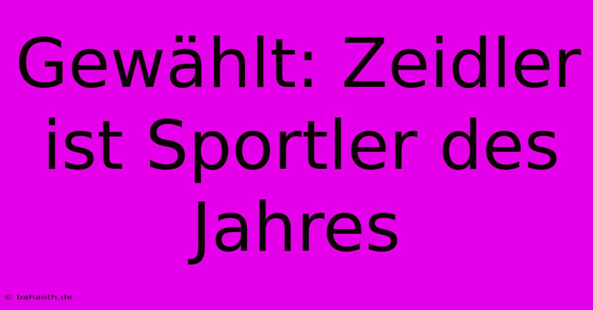 Gewählt: Zeidler Ist Sportler Des Jahres