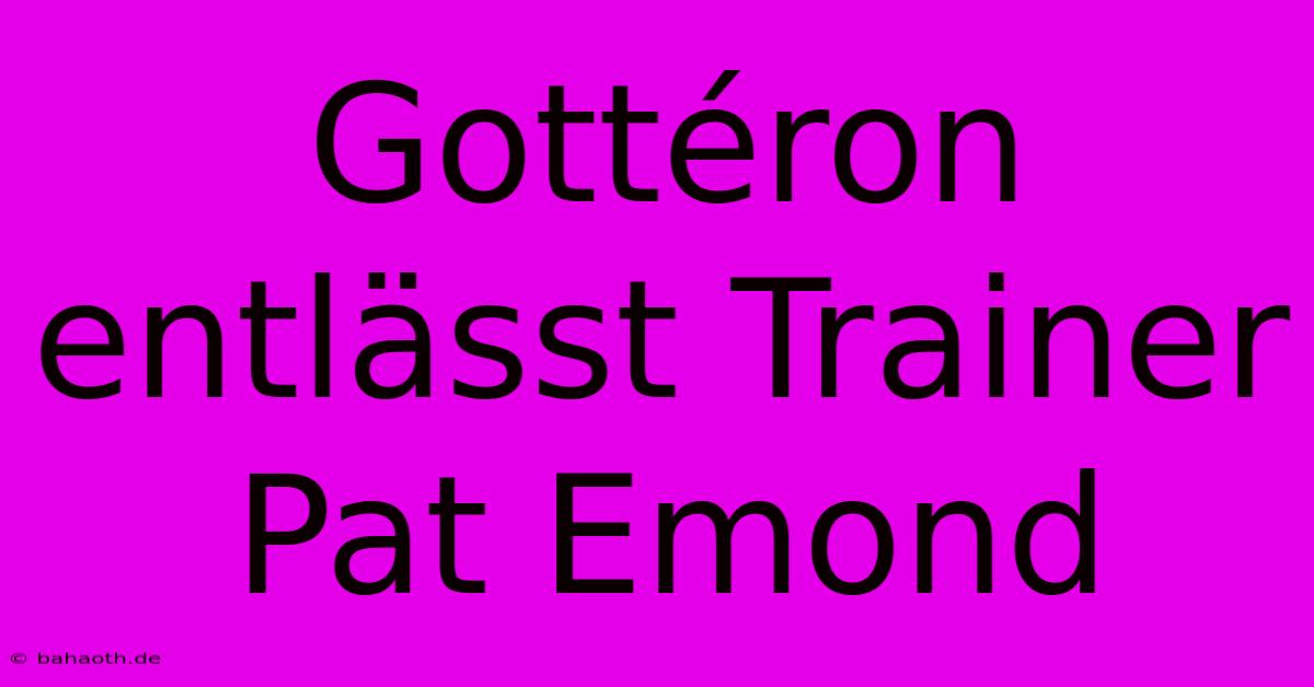 Gottéron Entlässt Trainer Pat Emond