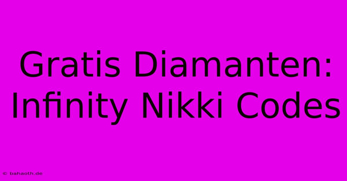 Gratis Diamanten: Infinity Nikki Codes