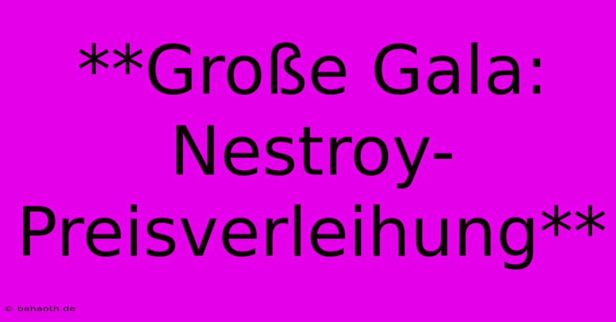 **Große Gala: Nestroy-Preisverleihung**